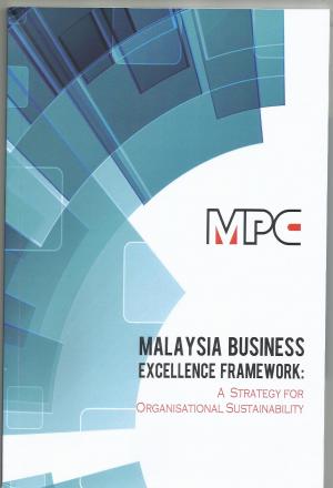 Malaysia Business Excellence Framework: A Strategy for Organisational Sustainability 